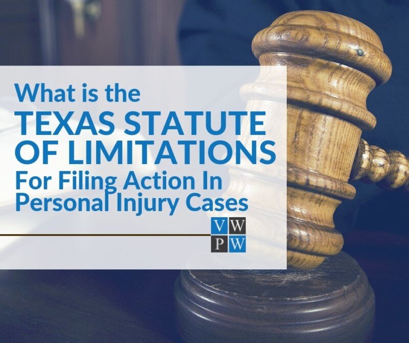 What is the Texas Statute Of Limitations For Filing Action In Personal Injury Cases